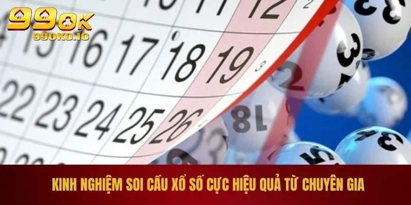 Kinh nghiệm soi cầu xổ số cực hiệu quả từ chuyên gia