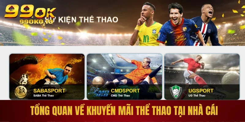 Tổng quan về khuyến mãi thể thao tại nhà cái